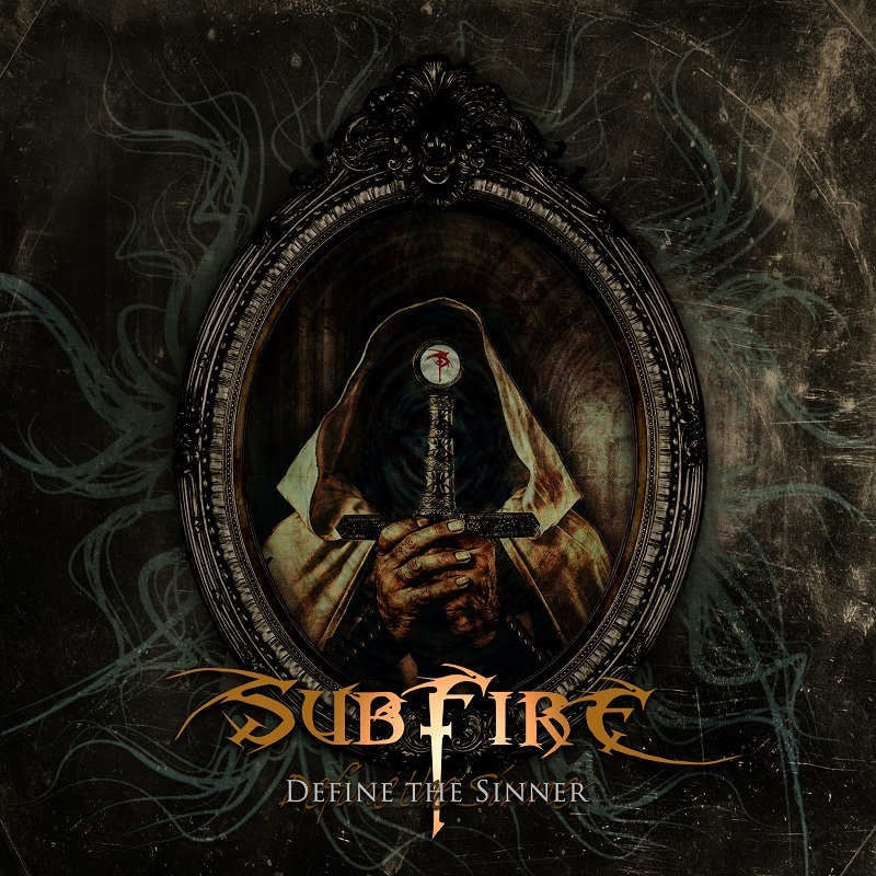 Subfire – Define The Sinner